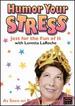 Loretta Laroche-Humor Your Stress