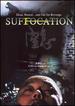 Suffocation [Dvd]