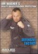 Defensive Tactics: Jim Wagner's Reality-Personal Protection