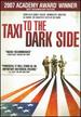 Taxi to the Dark Side [Dvd]