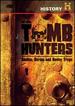 The Real Tomb Hunters: Snakes, Curses and Booby Traps