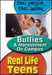 Real Life Teens: Bullies and Harassment