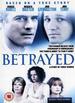 Betrayed-a Story of Three Women [Dvd]: Betrayed-a Story of Three Women [Dvd]