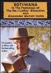 Botswana: in the Footsteps of the No.1 Ladies' Detective Agency With Alexander McCall Smith