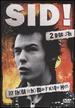 Sid Vicious-Sid! By Those Who Really Knew Him