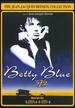 The Jean-Jacques Beineix Collection: Betty Blue