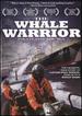 The Whale Warrior: Pirate for the Sea