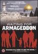 Waiting for Armageddon