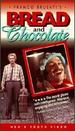 Bread and Chocolate [Vhs]