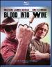 Blood Into Wine [Blu-Ray]
