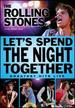 The Rolling Stones: Let's Spend the Night Together [Dvd]