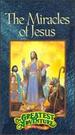 The Greatest Adventure Stories From the Bible: the Miracles of Jesus