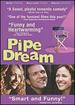 Pipe Dream