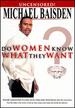 Do Women Know What They Want? (Uncut Version)
