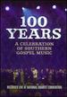 100 Years: Celebration Southern Gospel