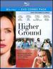 Higher Ground (Two-Disc Blu-Ray/Dvd Combo)