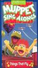 Muppet Sing Alongs: Things That Fly [Vhs]