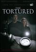 Tortured, the