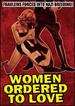 Women Ordered to Love
