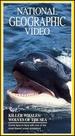 National Geographic's Killer Whales: Wolves of the Sea [Vhs]