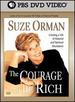 Suze Orman: the Courage to Be Rich