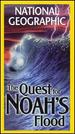 National Geographic-Quest for Noah's Flood [Vhs]