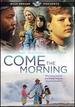 Billy Graham Presents: Come the Morning