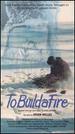 To Build a Fire [Vhs]