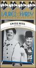 Laurel & Hardy: Swiss Miss