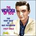 The Wonder of You-the Very Best of Ray Peterson 1957-1962 [Original Recordings Remastered]