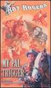 Roy Rogers: Best of West-My Pal Trigger [Vhs]