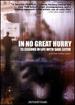 In No Great Hurry-13 Lessons in Life W/Saul Leiter