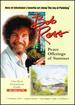 Bob Ross the Joy of Painting: Peace Offerings of Summer