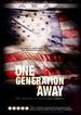 One Generation Away