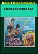 Clones of Bruce Lee