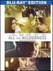 All the Wilderness [Blu-Ray]