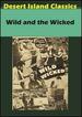 Wild & the Wicked