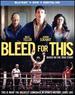 Bleed for This [Blu-Ray]