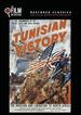 Tunisian Victory (the Film Detective Restored Version)