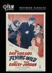 Flying Wild (the Film Detective Restored Version)