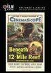 Beneath the 12 Mile Reef (the Film Detective Restored Version)