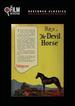 The Devil Horse (the Film Detective Restored Version)