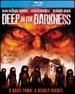 Deep in the Darkness [Blu-Ray]