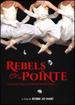 Rebels on Pointe