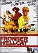 Frontier Hellcat-the Indian, the Hunter and the Girl