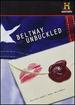 Beltway Unbuckled: Political Secrets, Sagas, and Scandals (the History Channel)