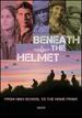 Beneath the Helmut