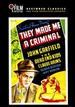 They Made Me a Criminal (the Film Detective Restored Version)