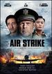 Air Strike (Aka the Bombing)