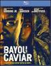 Bayou Caviar [Blu-Ray]